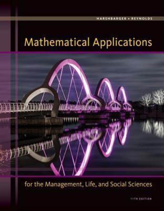 

Mathematical Applications for the Management, Life, and Social Sciences, Hardcover Book, By: Ronald Harshbarger