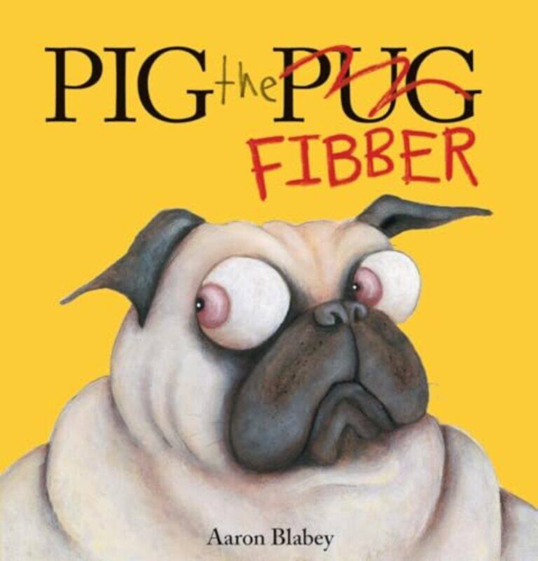 

Pig The Pug05 Fibber By Blabey Aaron - Hardcover