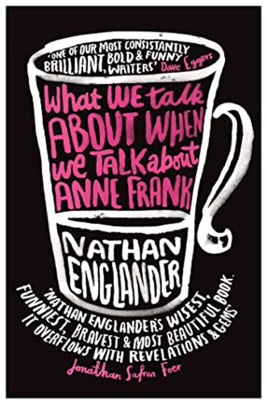 

What We Talk About When We Talk About Anne Frank by Nathan Englander-Paperback