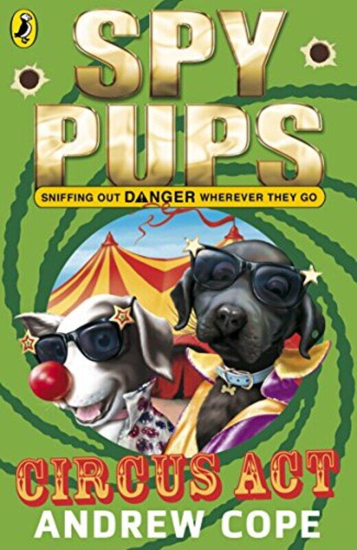 

Spy Pups Circus Act by Andrew Cope-Paperback