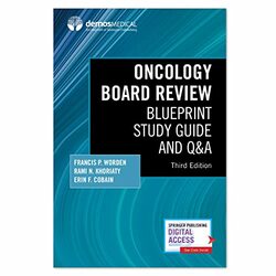 Oncology Board Review: Blueprint Study Guide and Q&A,Paperback,By:Worden, Francis P. - Khoriaty, Rami N. - Cobain, Erin
