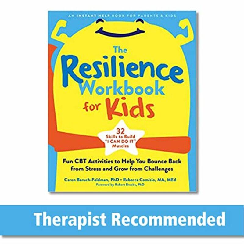 

The Resilience Workbook for Kids: Fun CBT Activities to Help You Bounce Back from Stress and Grow fr , Paperback by Baruch-Feldman, Caren, PhD - Comiz