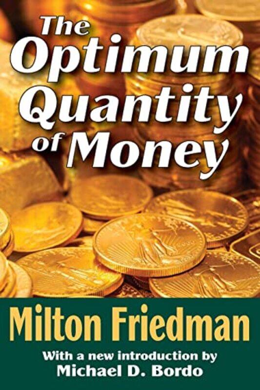 

The Optimum Quantity of Money by Peter Walsh-Paperback