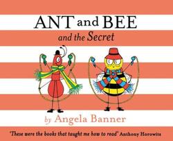 Ant and Bee and the Secret, Hardcover Book, By: Angela Banner