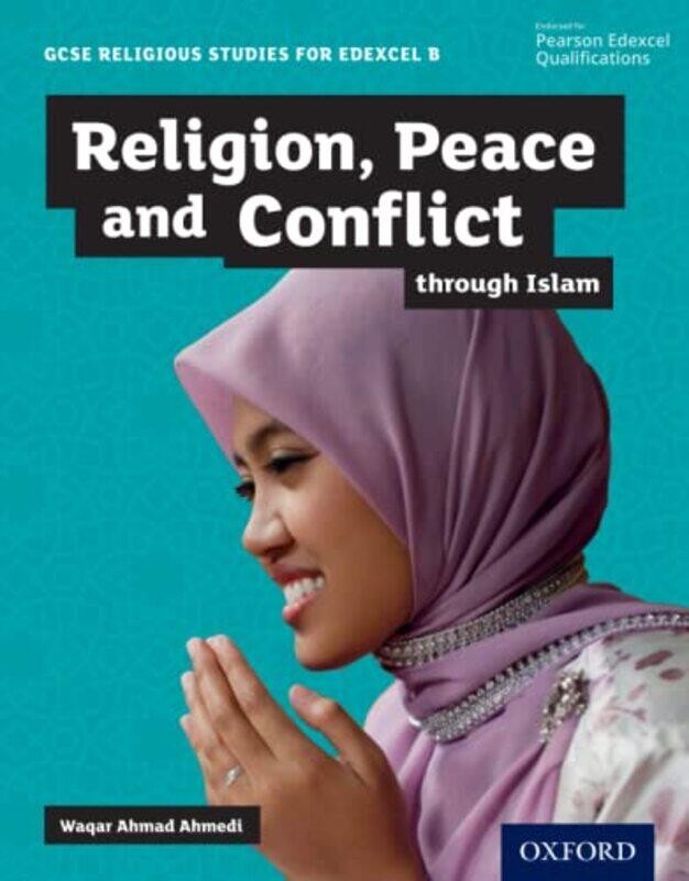 

GCSE Religious Studies for Edexcel B Religion Peace and Conflict through Islam by Susan E MasonWendy Zeitlin-Paperback