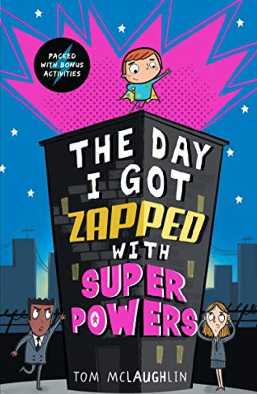 

The Day I Got Zapped with Super Powers by Tom McLaughlinTom McLaughlin-Paperback