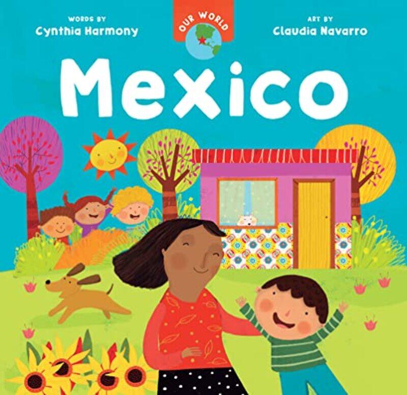 

Our World Mexico By Harmony Cynthia - Hardcover