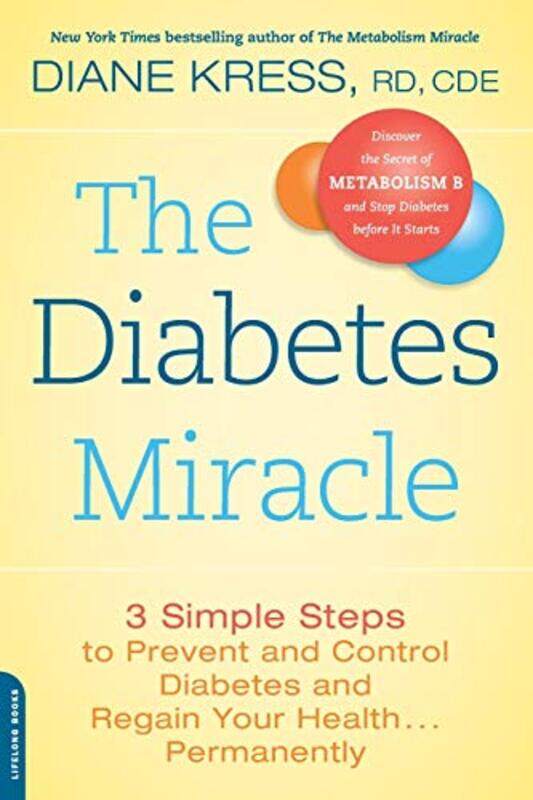 

The Diabetes Miracle, Paperback, By: Diane Kress