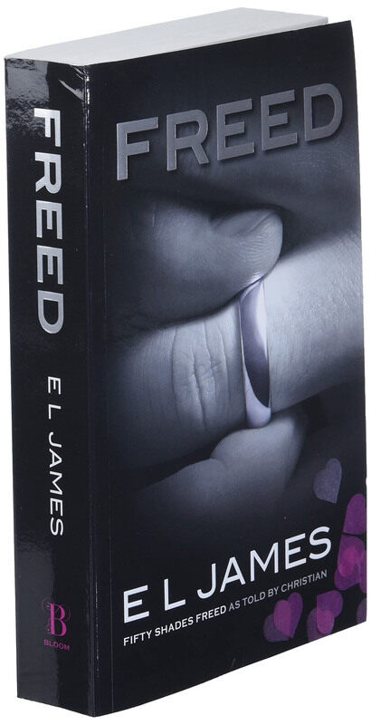 

Freed: Fifty Shades Freed as Told By Christian (Fifty Shades of Grey Series Book 6), Paperback Book, By: E L James