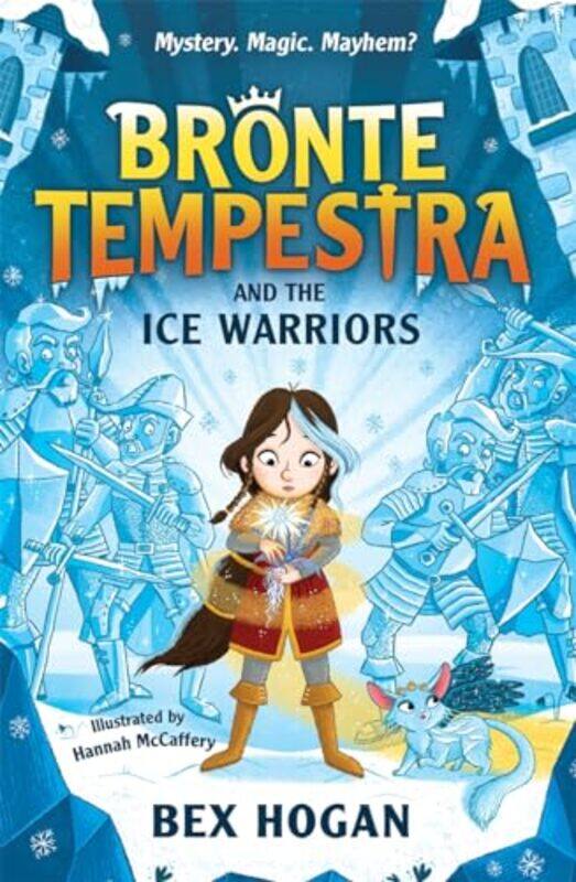 

Bronte Tempestra and the Ice Warriors by Bex HoganHannah McCaffery-Paperback