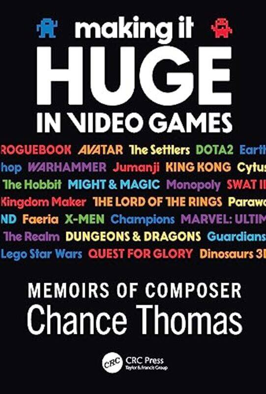 

Making it HUGE in Video Games by Chance Thomas-Paperback