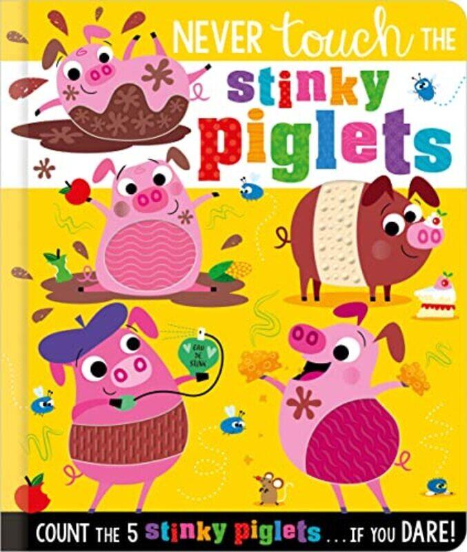 

Never Touch the Stinky Piglets , Paperback by Make Believe Ideas