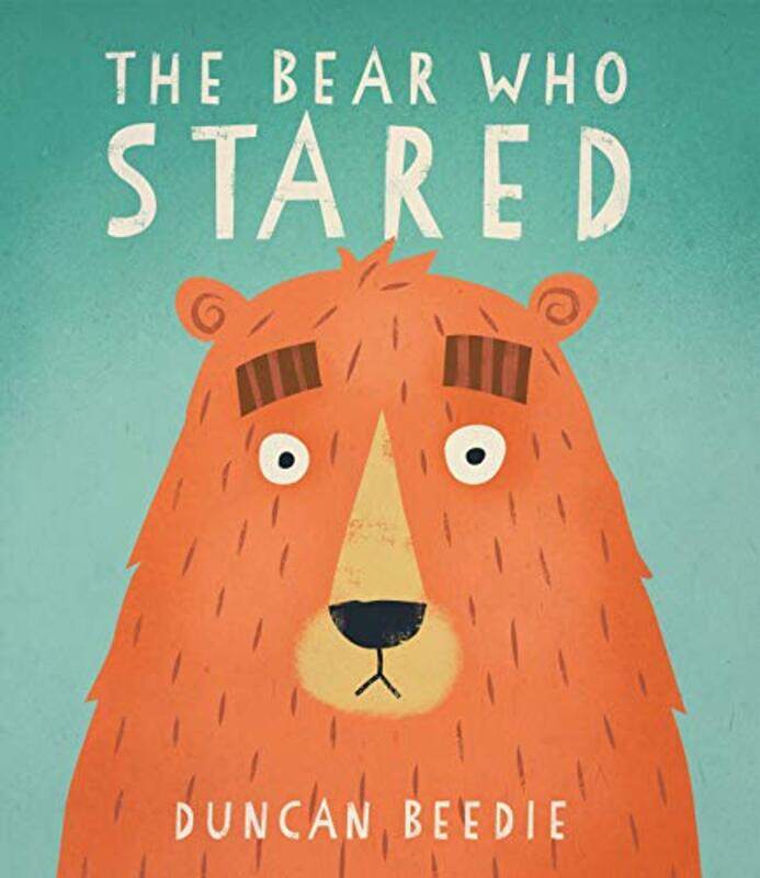 

The Bear Who Stared by Duncan BeedieDuncan Beedie-Paperback