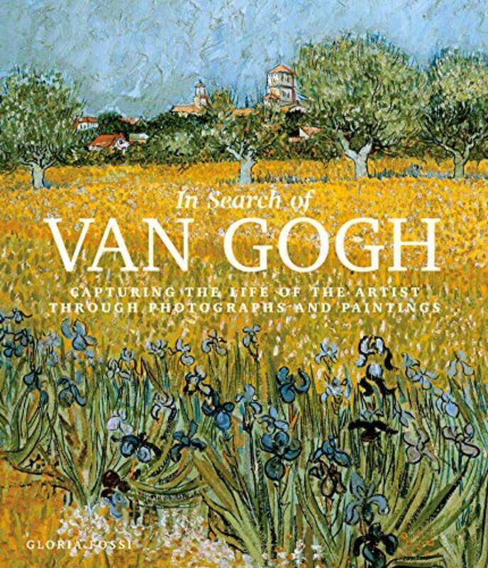 

In Search Of Van Gogh By FOSSI GLORIA Paperback