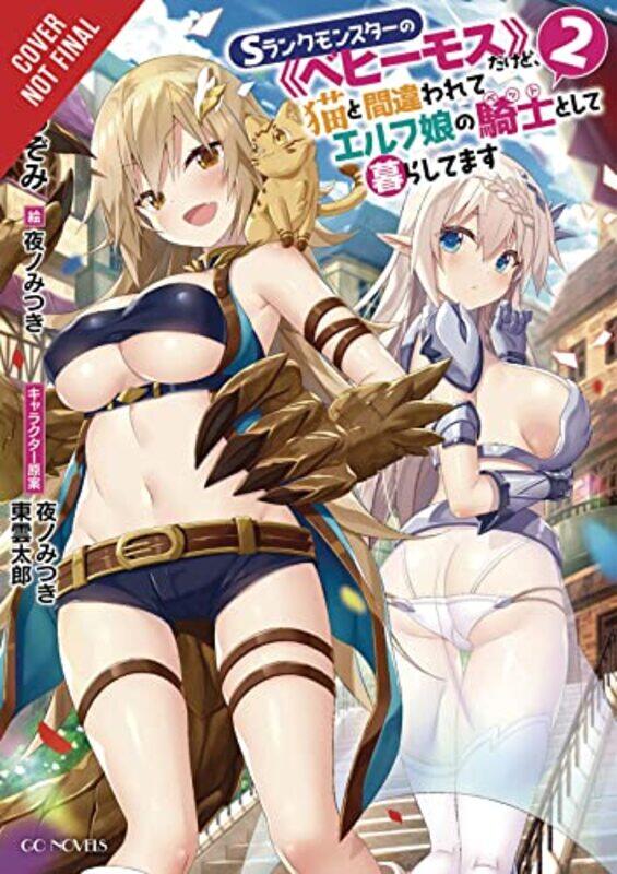 

Im a Behemoth an SRanked Monster but Mistaken for a Cat I Live as an Elf Girls Pet Vol 2 LN by Mitsuki Yano-Paperback