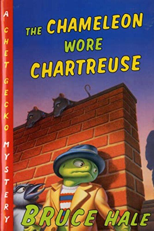 

The Chameleon Wore Chartreuse, Paperback by Hale, Bruce