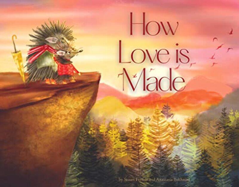 

How Love is Made by Stuart French-Paperback