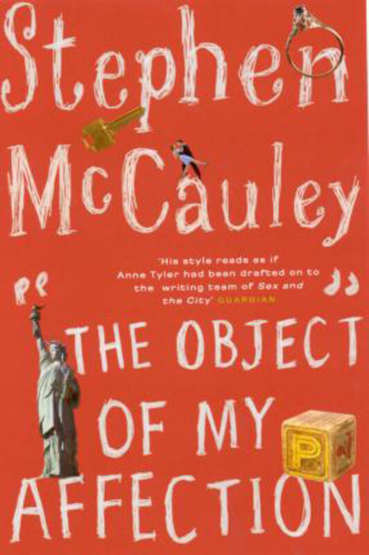 

The Object Of My Affection, Paperback Book, By: Stephen McCauley