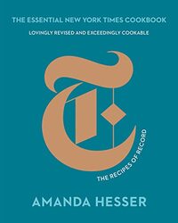 The Essential New York Times Cookbook: The Recipes of Record , Hardcover by Hesser, Amanda