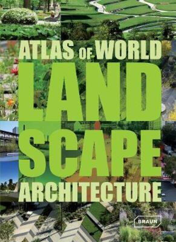 

Atlas of World Landscape Architecture,Hardcover,ByMarkus Sebastian Braun