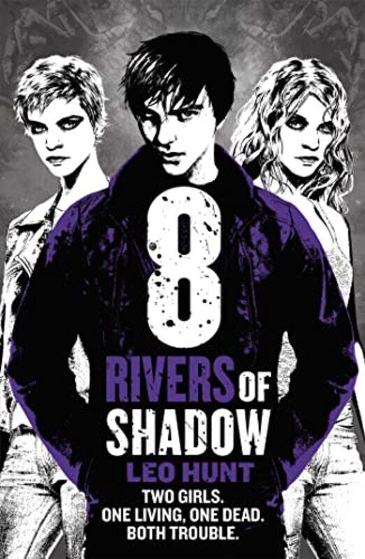 

Eight Rivers of Shadow by Leo Hunt-Paperback