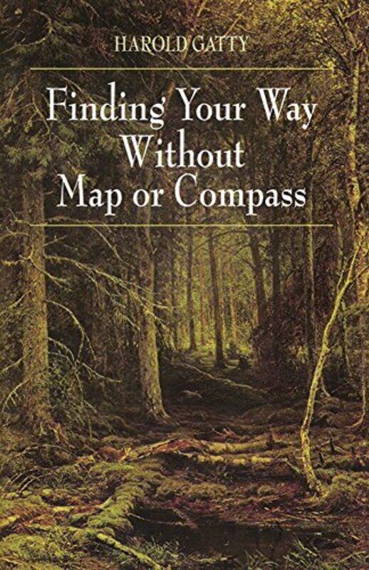 

Finding Your Way without Map or Compass by Arthur T EvansEmily DeFranco-Paperback