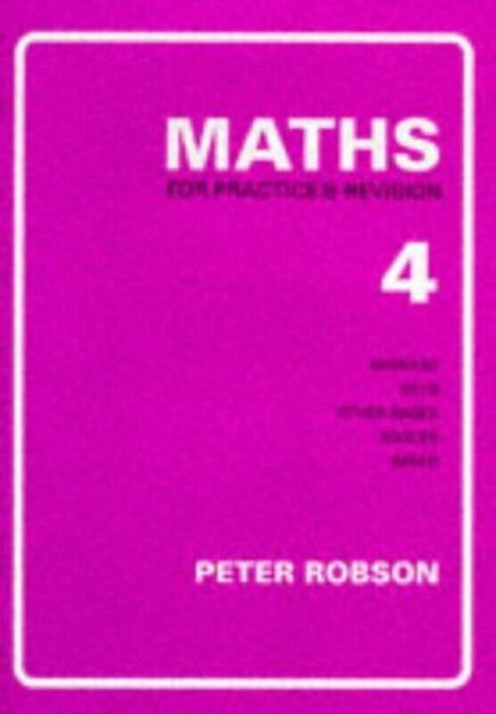 

Maths for Practice and Revision by Peter Robson-Paperback