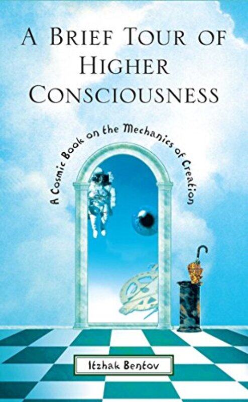 

Brief Tour Of Higher Consciousness By Bentov Itzhak - Paperback