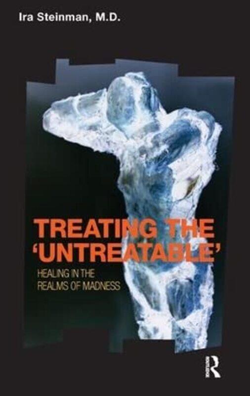 

Treating the Untreatable by Ira Steinman-Paperback