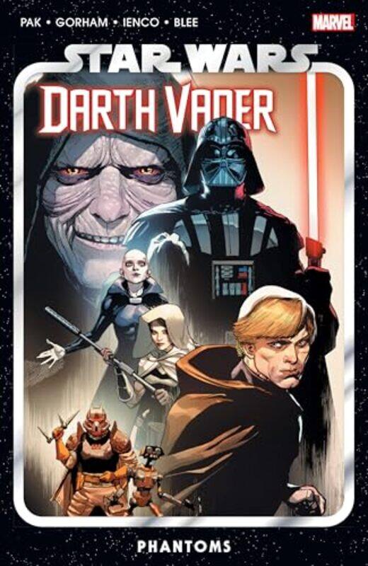 

Star Wars Darth Vader By Greg Pak Vol 10 Phantoms by Pak, Greg - Ienco, Raffaele - Rosanas, Ramon , Paperback