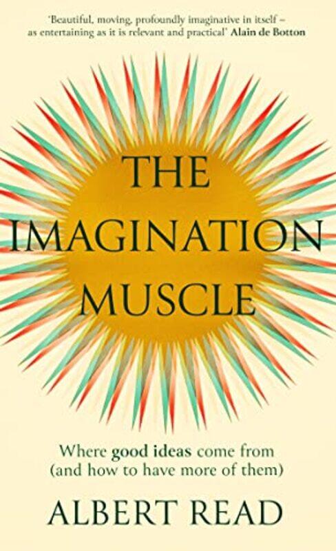 

The Imagination Muscle by Albert Read-Hardcover