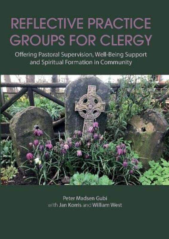 

Reflective Practice Groups for Clergy by Peter Madsen Gubi-Paperback