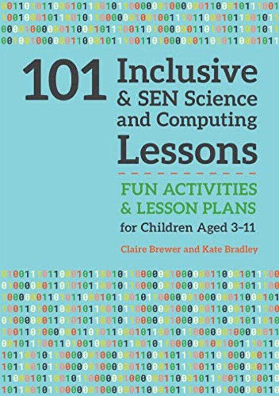 

101 Inclusive and SEN Science and Computing Lessons by Alexander BEmergHlth-Paperback