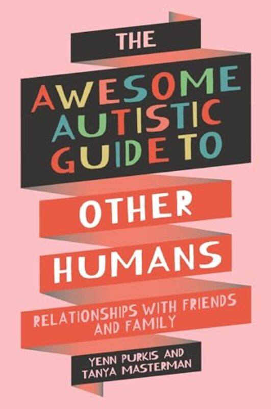 

The Awesome Autistic Guide to Other Humans by Fiona Biggar-Paperback