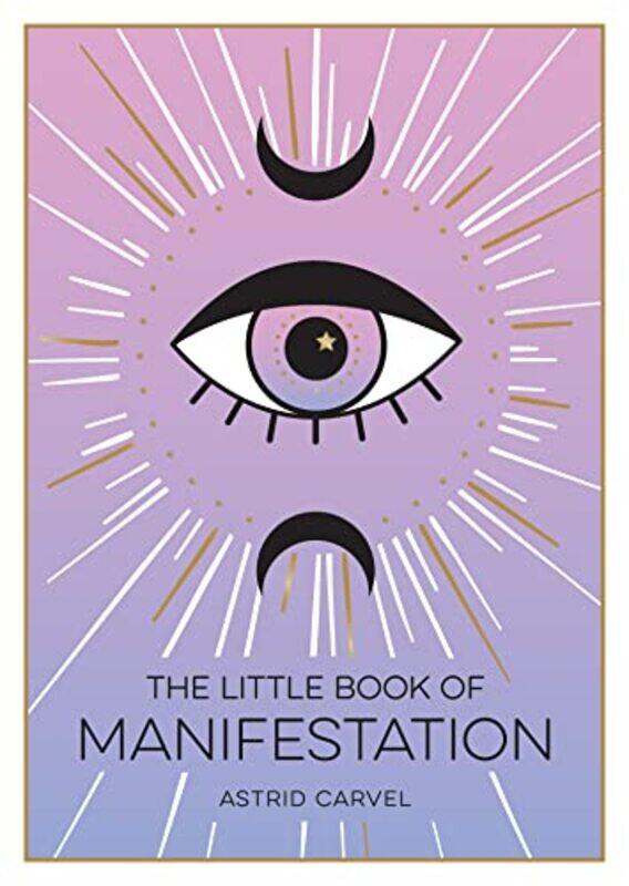 

The Little Book of Manifestation by Astrid Carvel-Paperback