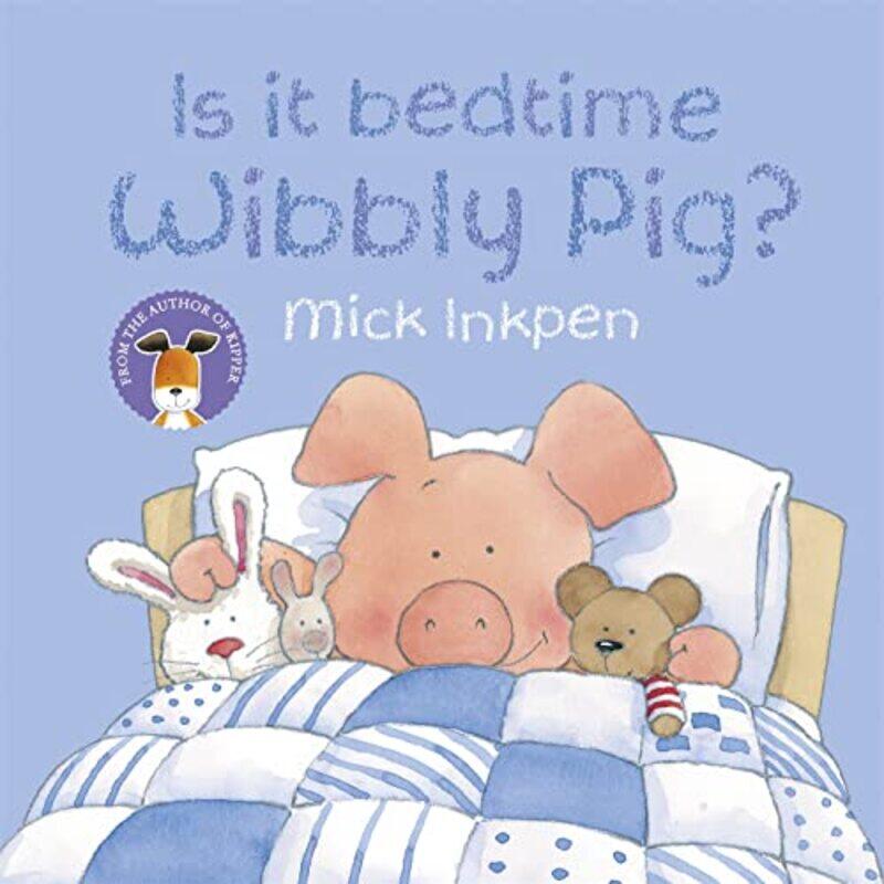 

Wibbly Pig Is It BEDT Perfumeime Wibbly Pig by Mick Inkpen-Paperback