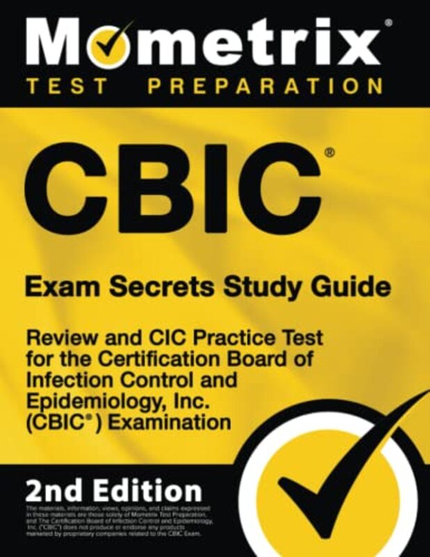 CBIC Exam Secrets Study Guide - Review and CIC Practice Test for the Certification Board of Infectio,Paperback by Mometrix