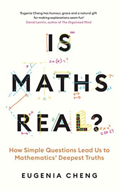 

Is Maths Real by Eugenia Cheng-Paperback