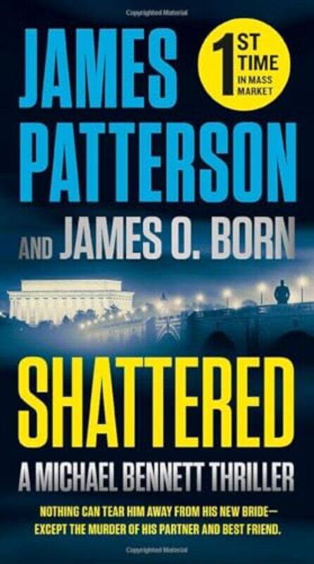 

Shattered by Patterson, James - Born, James O - Paperback