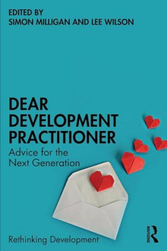 

Dear Development Practitioner by Simon MilliganLee Wilson-Paperback