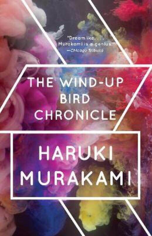 

The Wind-Up Bird Chronicle: A Novel.paperback,By :Haruki Murakami