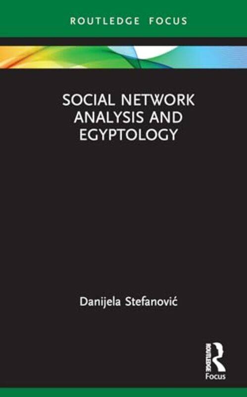 

Social Network Analysis and Egyptology by Danijela Stefanovic-Hardcover