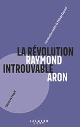 LA REVOLUTION INTROUVABLE,Paperback,By:ARON RAYMOND