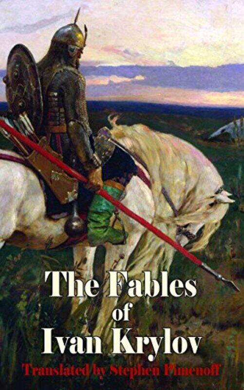 

Fables of Ivan Krylov by Ivan Andreyevich KrylovStephen Pimenoff-Paperback