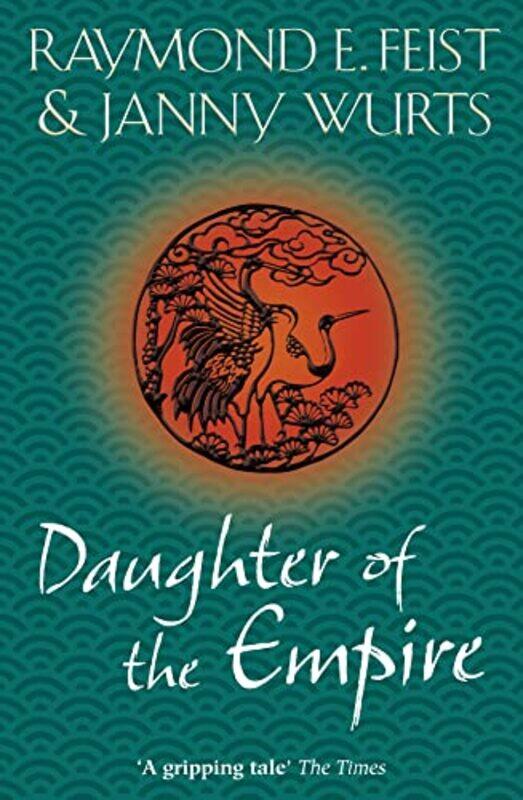 

Daughter of the Empire by Raymond E FeistJanny Wurts-Paperback