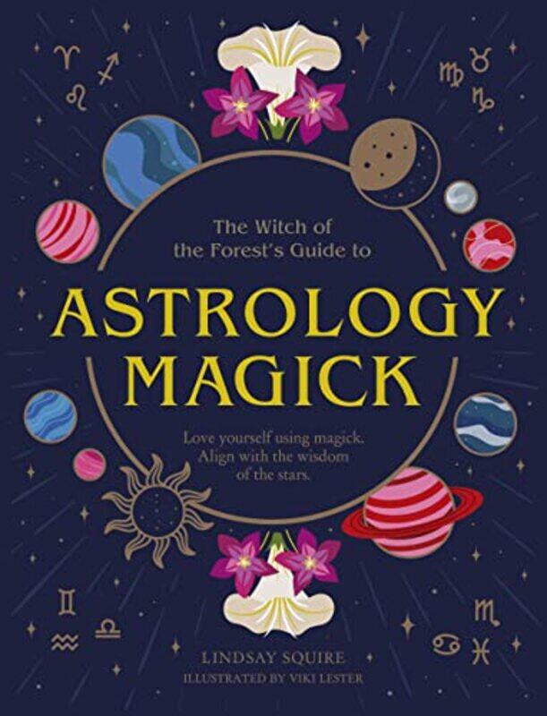 

Astrology Magick by Lindsay SquireViki Lester-Hardcover