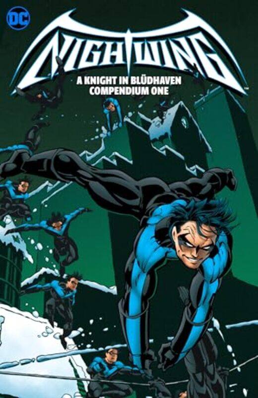 

Nightwing A Knight In Bludhaven Compendium Book One By Dixon, Chuck Paperback