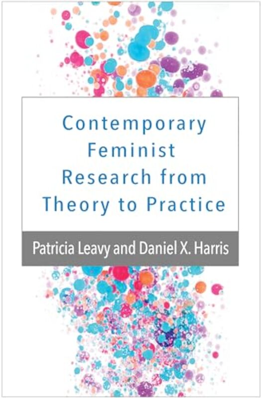 

Contemporary Feminist Research from Theory to Practice by Mary JonesDiane Fellowes-FreemanDavid Sang-Paperback