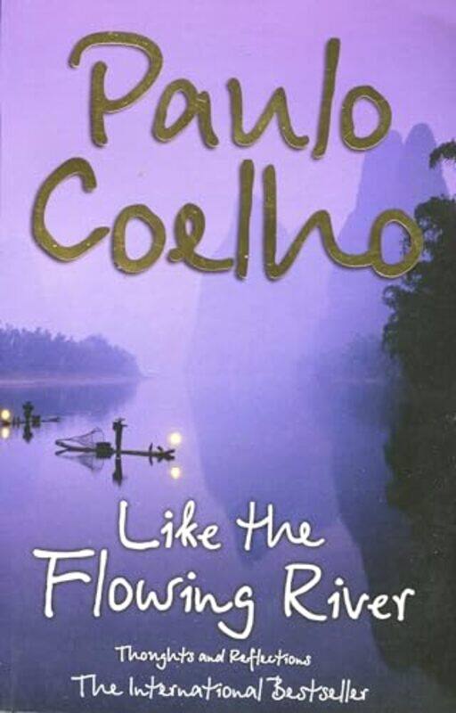 

Like the Flowing River by Paulo Coelho-Paperback