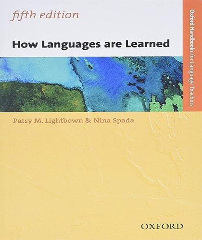 

How Languages Are Learned by Lightbown, Patsy - Spada, Nina Paperback